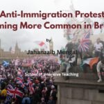 Why Anti-Immigration Protests Are Becoming More Common in Britain--by Jahanzaib Mengal--Published at SIT Ink & Insight