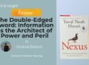 The Double-Edged Sword: Information as the Architect of Power and Peril